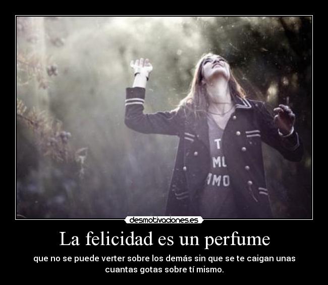 La felicidad es un perfume - 