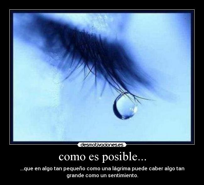 como es posible... - 