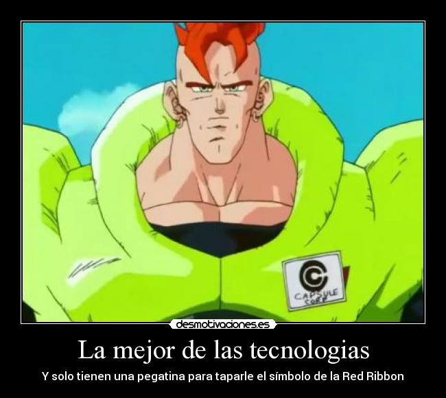 La mejor de las tecnologias - Y solo tienen una pegatina para taparle el símbolo de la Red Ribbon