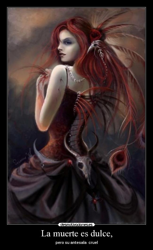 La muerte es dulce, -
