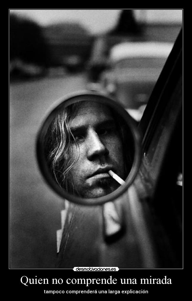 carteles lanegan blanco negro retrovisor coche mirada frase motiva desmotiva explicar desmotivaciones