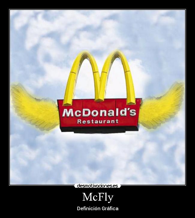 carteles mcdonalds mcfly definicion grafica definicion grafica desmotivaciones
