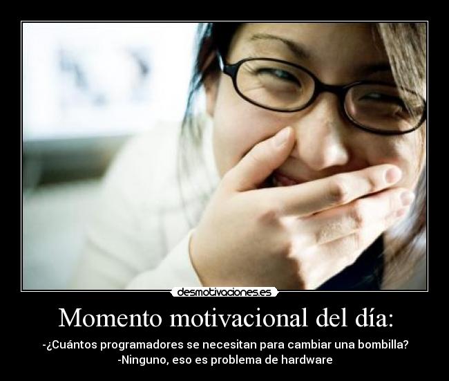 Momento motivacional del día: -
