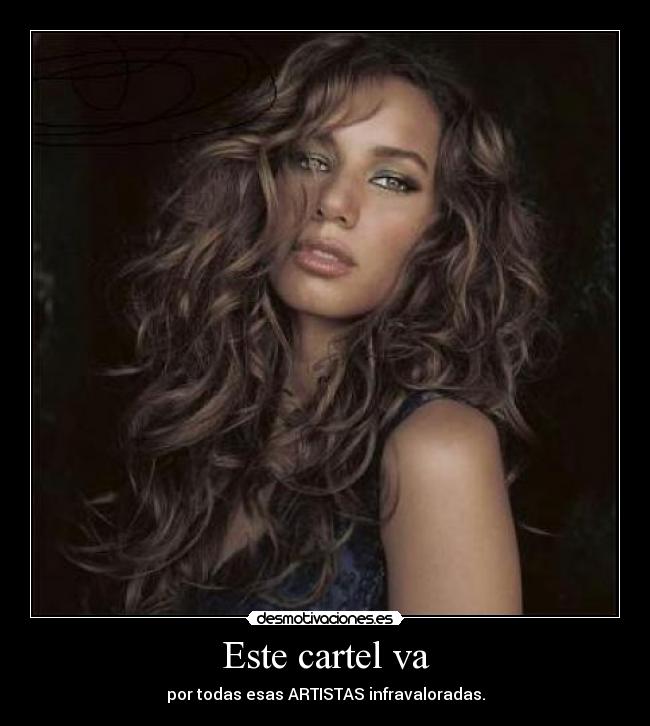 Este cartel va - por todas esas ARTISTAS infravaloradas.