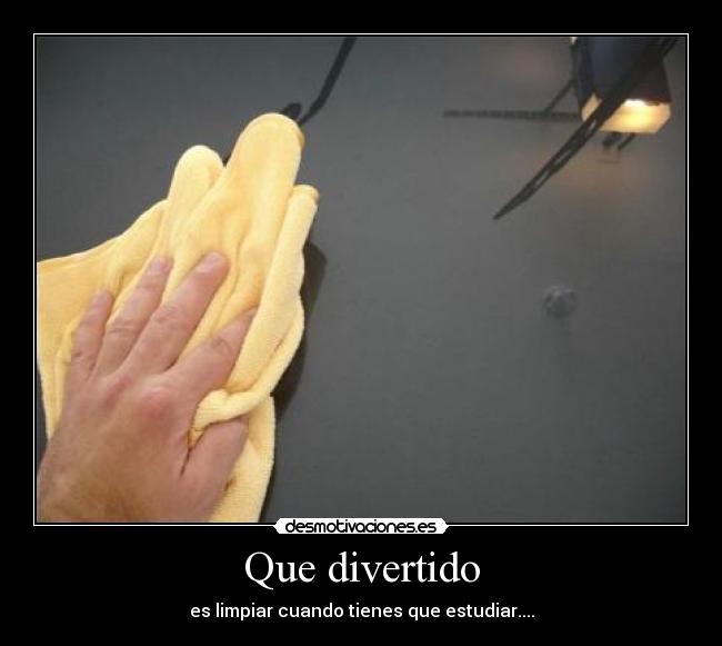 Que divertido -