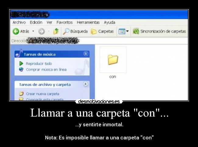 Llamar a una carpeta con... - ...y sentirte inmortal.
Nota: Es imposible llamar a una carpeta con
