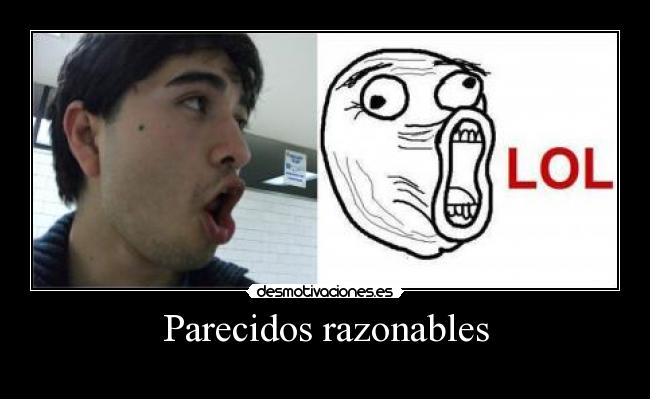 Parecidos razonables -