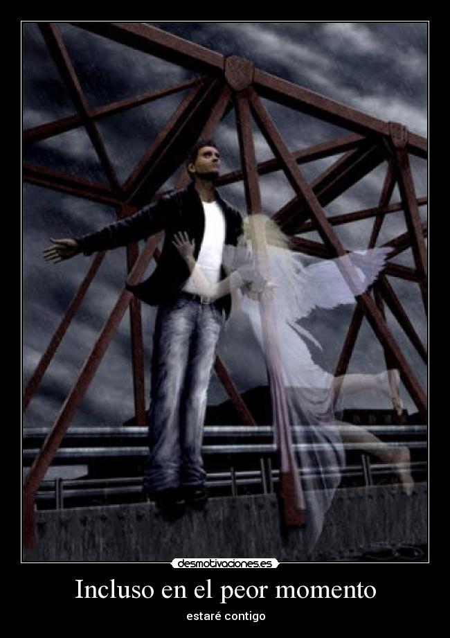 Incluso en el peor momento -