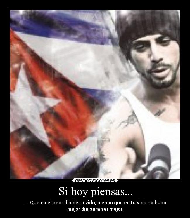 Si hoy piensas... -