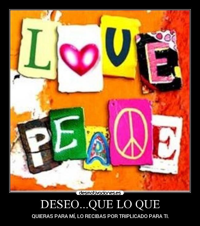 DESEO...QUE LO QUE - 