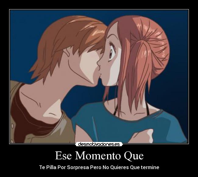 Ese Momento Que - 