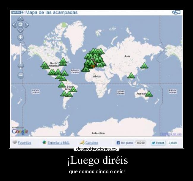 ¡Luego diréis - que somos cinco o seis!