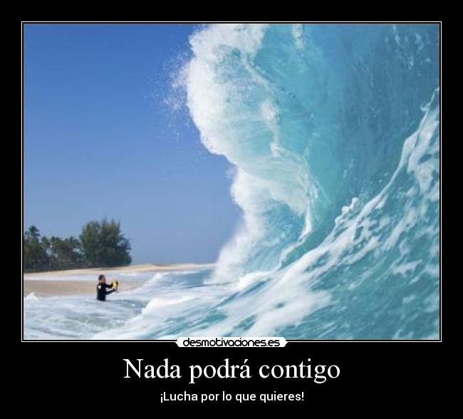 Nada podrá contigo -