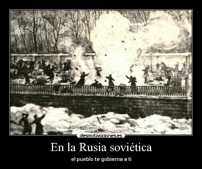 En la Rusia soviética - el pueblo te gobierna a ti