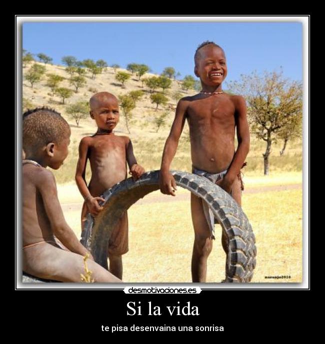 Si la vida -