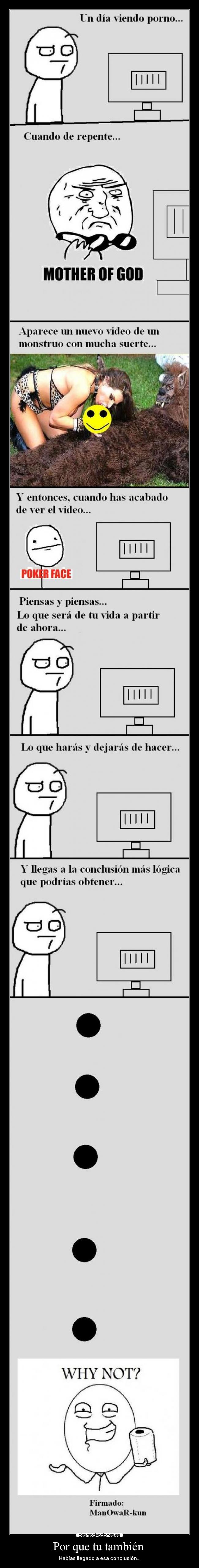 Por que tu también - Habías llegado a esa conclusión...