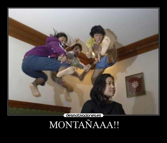 MONTAÑAAA!! -