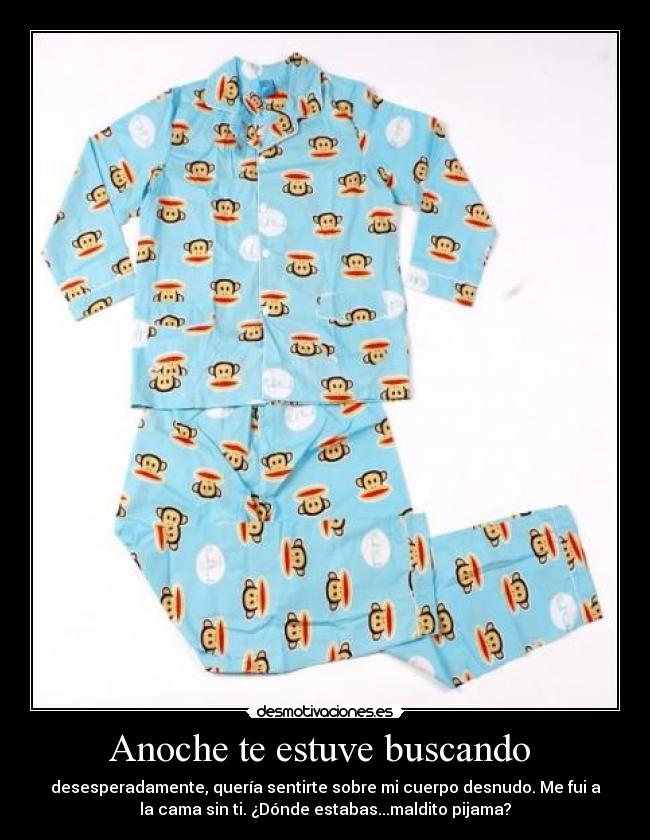 Anoche te estuve buscando -