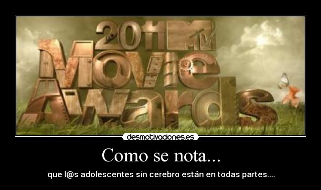 carteles movie awards 2011 desmotivaciones