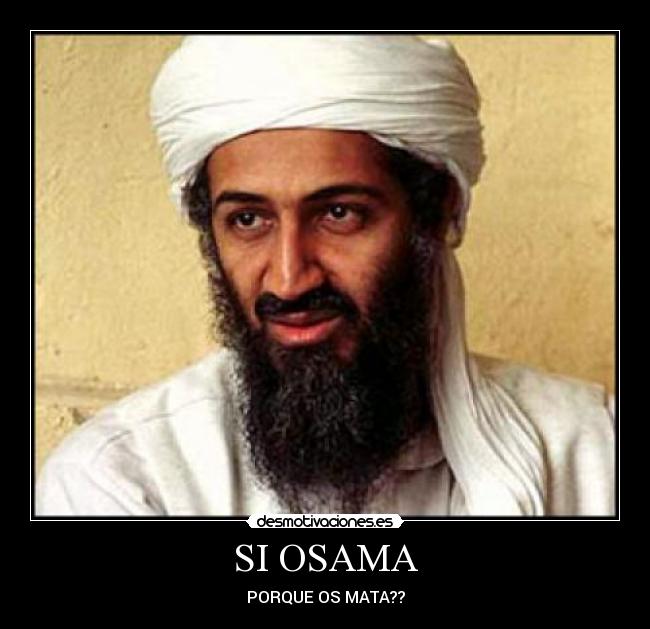 SI OSAMA -