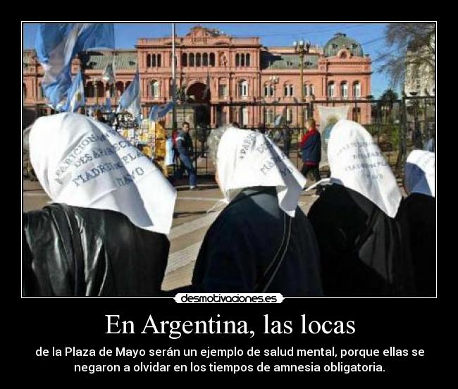 En Argentina, las locas -