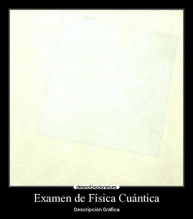 Examen de Física Cuántica - Descripción Gráfica