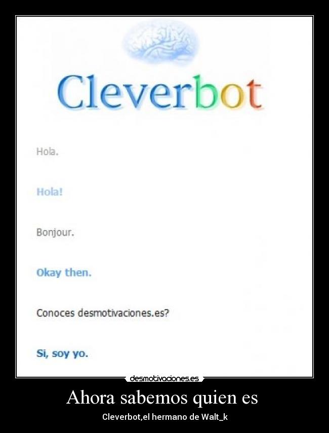 Ahora sabemos quien es  - 