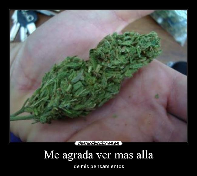 Me agrada ver mas alla -