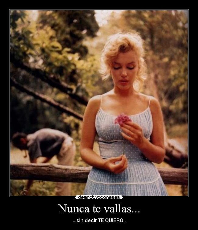 Nunca te vallas... - 