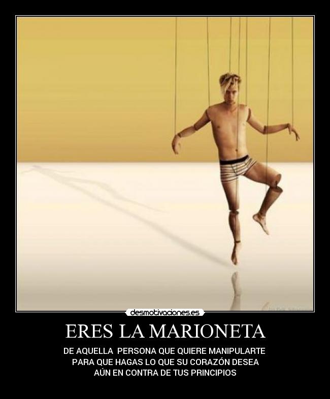 ERES LA MARIONETA - 