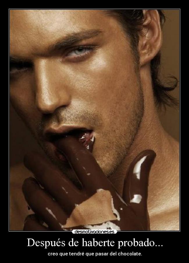 Después de haberte probado... - 