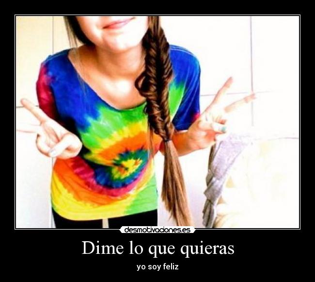 Dime lo que quieras -