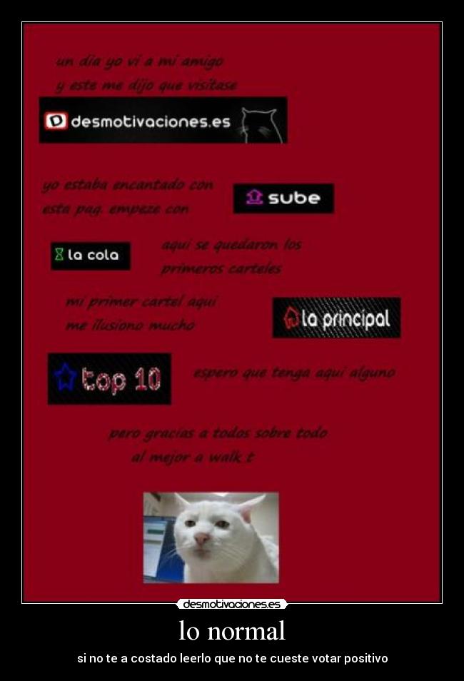 lo normal - si no te a costado leerlo que no te cueste votar positivo