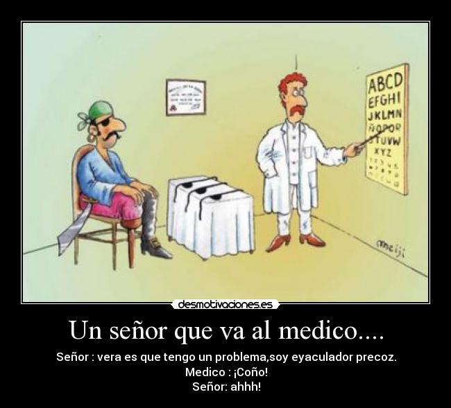 Un señor que va al medico.... - 