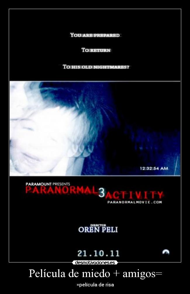 Película de miedo + amigos= - =película de risa