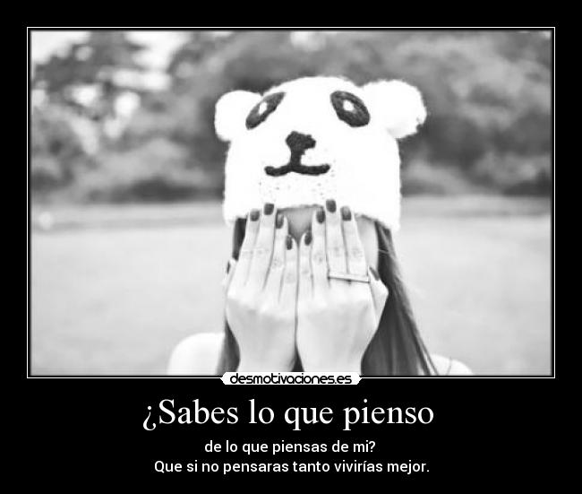 ¿Sabes lo que pienso  - 