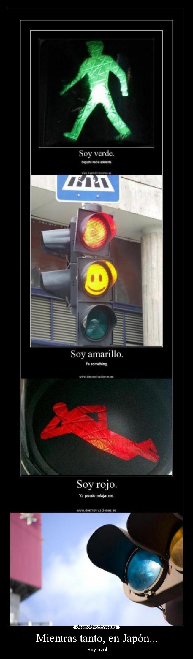 Mientras tanto, en Japón... - -Soy azul.