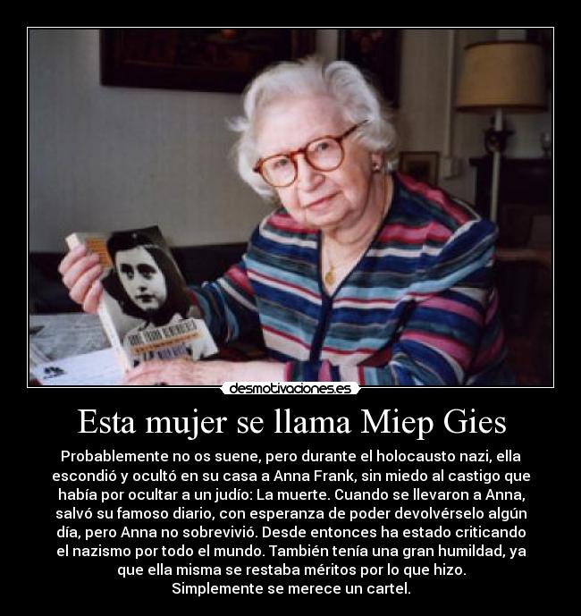 Esta mujer se llama Miep Gies -
