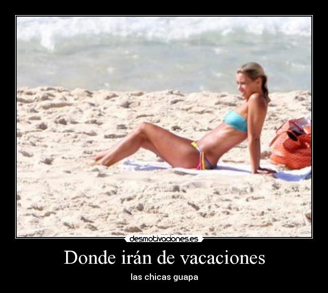 Donde irán de vacaciones -