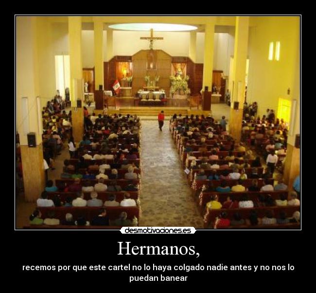 Hermanos, -