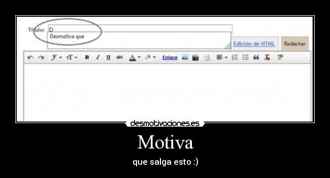 Motiva - que salga esto :)