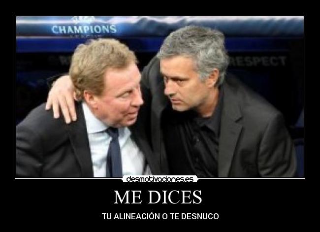 ME DICES -