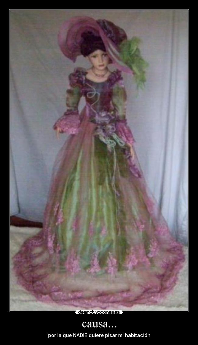 causa... - por la que NADIE quiere pisar mi habitación