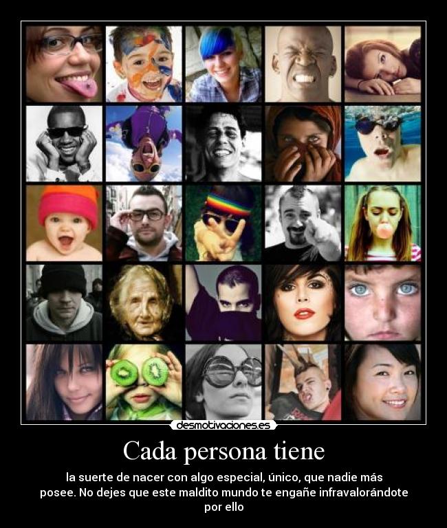 Cada persona tiene - 