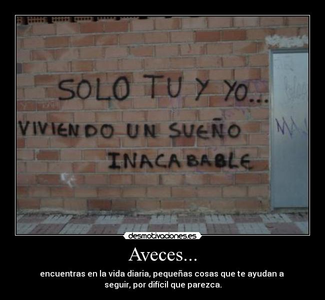 Aveces... -