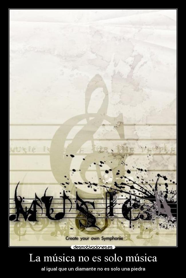 La música no es solo música - al igual que un diamante no es solo una piedra