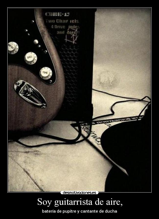 Soy guitarrista de aire, - 