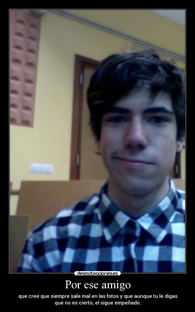 carteles amigos desmotivaciones
