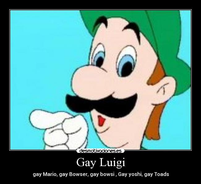 Gay Luigi - 