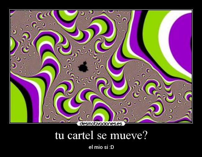 tu cartel se mueve? -